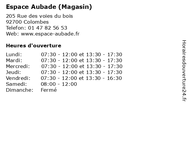 Horaires d ouverture Espace Aubade Magasin 205 Rue des